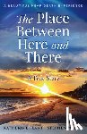 Plant, Katherine, Weber, Stephen - The Place Between Here and There