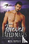 Ripley, Meg - Forever Fated Mates: A Shifter Romance Collection