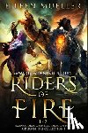 Mueller, Eileen - Riders of Fire Books 1-3: Ezaara, Dragon Hero, Dragon Rift (Riders of Fire Collection Book 1): A Dragons Realm Epic Fantasy Omnibus