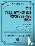 Cerra, Mario - The Jazz Standards Progressions Book Vol. 3: Chord Changes with full Harmonic Analysis, Chord-scales and Arrows & Brackets