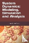 Martín García, Juan - System Dynamics: Modeling, Simulation and Analysis: Practical guide with examples for the design of industrial, economic, biological, engineering and