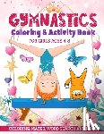 Adventures, Rainbowart, Davis, Joanne - Gymnastics Coloring & Activity Book for Girls 4-8