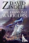 Zindell, David - The Diamond Warriors