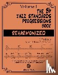 Cerra, Mario - The Bb Jazz Standards Progressions Book Reharmonized Vol. 1: Chord Changes with full Harmonic Analysis, Chord-scales and Arrows & Brackets