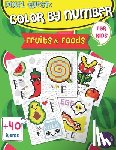Rolling, Jennifer - Pixel Quest Color by Number: Pixel Art Fruits and Foods Coloring book (Vol. 2), Activity Books for Kids, Colorful Play