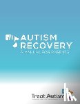 Doherty Nd, Sonya - Autism Recovery: A Manual For Parents