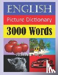 Wijo, Christina - English Picture Dictionary - 3000 Words: Easily Learn New English Words Through Pictures