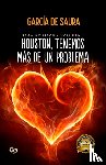de Saura, Garcia - Houston, tenemos mas de un problema