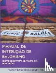 Kalousdian, Marina Posh - Manual de Instrucao de Balonismo Centro de Instrucao de Aviacao Civil Rubic Baloes: Piloto Privado de Balao Livre - Pbl