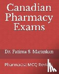 Marankan, Fatima S. - Canadian Pharmacy Exams: Pharmacist MCQ Review 2021