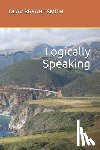 Smith, Olav Bryant - Logically Speaking