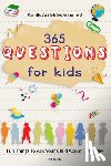 Fhunta, P. R. - Family Activities Volume 3, 365 Questions For Kids: Fun Things To Ask Your Child About Their Day