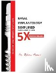 Virani, Rohan - Basal Implantology Simplified: 5x YOUR IMPLANT PRACTISE