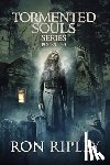 Street, Scare, Ripley, Ron - Tormented Souls Series Books 1 - 3
