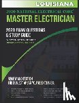 Holder, Ray - Louisiana 2020 Master Electrician Exam Study Guide and Questions: 400+ Questions for study on the 2020 National Electrical Code