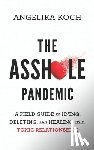 Koch, A C - The Asshole Pandemic