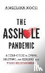 Koch, A C - The Asshole Pandemic