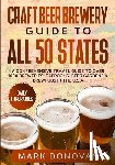 Donovan, Mark - Craft Beer Brewery Guide to All 50 States