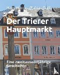 Roth, Fabian, Hansen, Hans - Der Trierer Hauptmarkt
