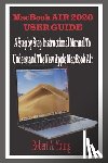 A. Young, Robert - MacBook Air 2020 User Guide: A Step By Step Instructional Manual to understand the new Apple MacBook Air for Beginners, newbies, and professionals