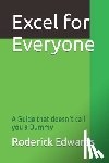 Edwards, Roderick - Excel for Everyone