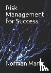 Marks, Norman - Risk Management for Success