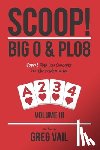 Vail, Greg - SCOOP! Big O & PLO8: Expert High Low Concepts for the Holdem Mind