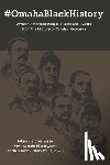Fletcher Sasse, Adam - #OmahaBlackHistory: African American People, Places and Events from the History of Omaha, Nebraska