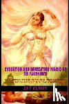 Kumar, Ajit - Evocation and Invocation magic of 36 Yakshini's: Both Evocation & Invocation methods od 36 Yakshinis discussed in Uddameshwara tantra with Secret ritu