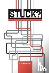 Bailleur, Philippe - Stuck?: Dealing With Organizational Trauma