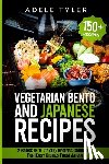 Tyler, Adele - Japanese Cookbook And Vegetarian Bento