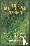  - The Bluff Creek Project