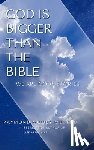 Moody, Raymond - God Is Bigger Than the Bible