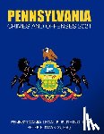 Edwards Esq, Peter - Pennsylvania Crimes and Offenses 2021: Title 18 As Revised Through March 1, 2021