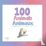 Kolorida - 100 Animals for Bilingual Toddlers 100 Animaux pour les tout-petits bilingues - English - French Anglais - Francais