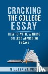 Prep, Millennial - Cracking the College Essay