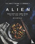 Sack, Luke - The Unofficial Cookbook of Alien