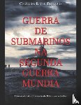 Charles River - Guerra de Submarinos na Segunda Guerra Mundial