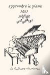 Sourisseau, Guillaume - Apprendre le piano sans solfege en 5 minutes par jour