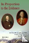 Parry, Jim - In Proportion To the Evidence: How David Hume and James Hutton Inaugurated Secular Science in an Edinburgh Pub