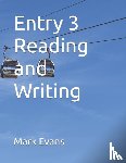Evans, Mark - Entry 3 Reading and Writing