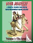 Vaughan M. a., Ronald - Viva Juarez! Volume I: A Wargames Resource Book for The French Intervention in Mexico, 1862-1867
