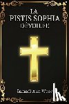 Aun Weor, Samael - La Pistis Sophia