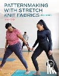 Cole, Author Julie (Harper College and Mount Mary College - Patternmaking with Stretch Knit Fabrics
