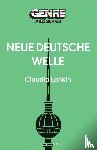 Lonkin, Claudia (Independent scholar - Neue Deutsche Welle