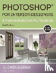 Ding, Suining - Photoshop® for Interior Designers