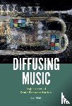Neill, Ben (Ramapo College of New Jersey - Diffusing Music