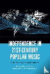  - Independence in 21st-Century Popular Music