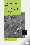 Hubbard, Dr Phil (Kings College London - Listening to Landscape