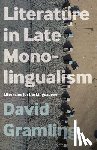 Gramling, Dr. David (University of British Columbia - Literature in Late Monolingualism